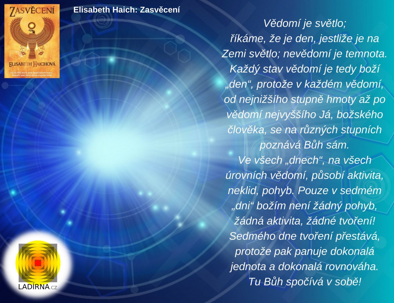 Citát z knihy Elisabeth Haichové: Zasvěcení