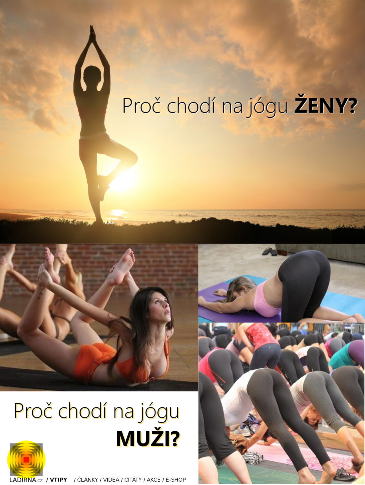 Vtip: Proč chodí na jógu ženy a muži?