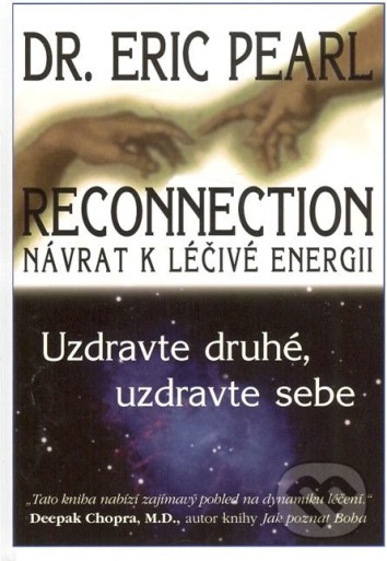 Kniha Eric Pearl: Reconnection. Návrat k léčivé energii