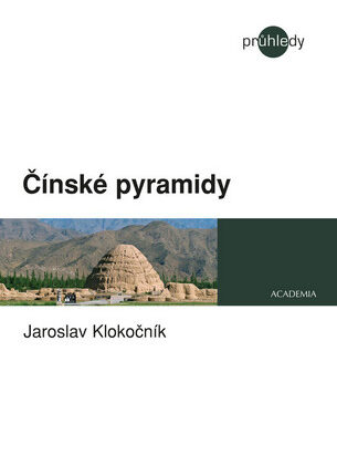 Jaroslav Klokočník: Čínské pyramidy - DOPRODEJ, 50 % SLEVA!